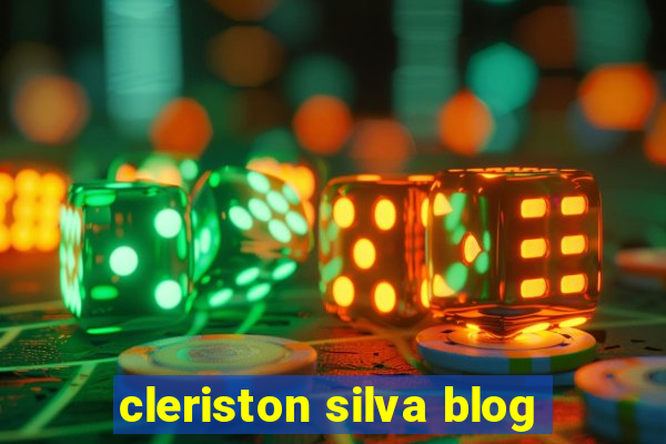 cleriston silva blog